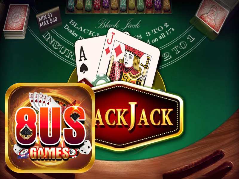 8us chia sẻ luật chơi bài blackjack