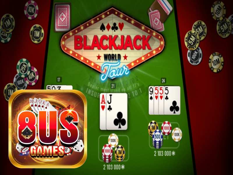 8us hướng dẫn cách chơi blackjack cụ thể